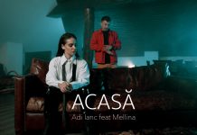 Mellina și Adi Ianc emoționează cu piesa “Acasă” – imnul dorului de România